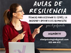 Aulas de Resiliencia: Técnicas para Gestionar el Estrés, la Ansiedad y Apoyar a los Alumnos/as